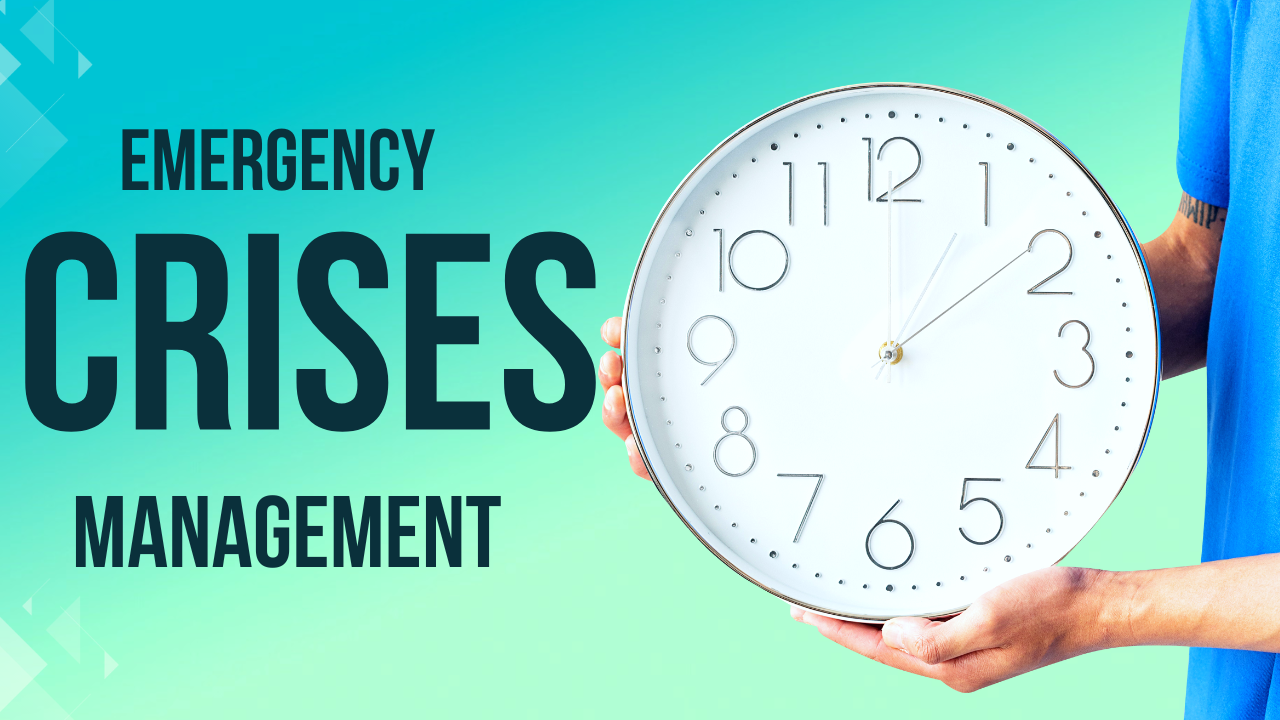 Emergency / Crises Management
